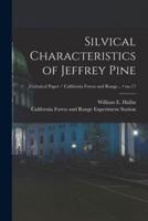 Silvical Characteristics of Jeffrey Pine; No.17