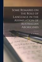 Some Remarks on the Role of Language in the Assimilation of Australian Aborigines