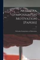 Nebraska Symposium on Motivation [Papers]; 42