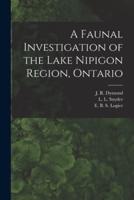 A Faunal Investigation of the Lake Nipigon Region, Ontario