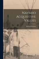 Navaho Acquisitive Values