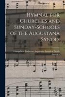 Hymnal for Churches and Sunday-Schools of the Augustana Synod.