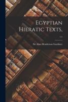 Egyptian Hieratic Texts; 1