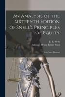 An Analysis of the Sixteenth Edition of Snell's Principles of Equity