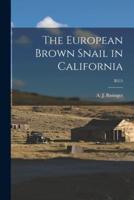 The European Brown Snail in California; B515