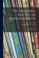 The Drummer-Boy of the Rappahannock; or, Taking Sides