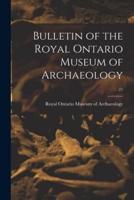 Bulletin of the Royal Ontario Museum of Archaeology; 21