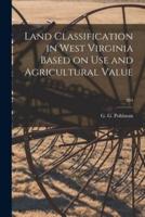 Land Classification in West Virginia Based on Use and Agricultural Value; 284