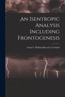 An Isentropic Analysis Including Frontogenesis