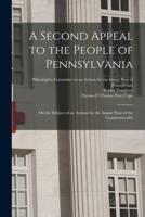 A Second Appeal to the People of Pennsylvania