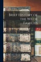 Brief History of the Wilde Families