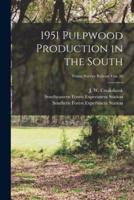 1951 Pulpwood Production in the South; No.38