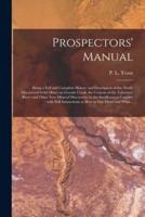 Prospectors' Manual [Microform]