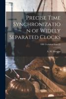 Precise Time Synchronization of Widely Separated Clocks; NBS Technical Note 22