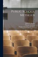 Public School Methods [Microform]; 4