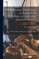 Expendable Modules as Bases for Disposal-at-Failure Maintenance; NBS Technical Note 41