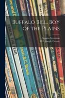 Buffalo Bill, Boy of the Plains