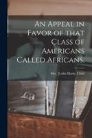 An Appeal in Favor of That Class of Americans Called Africans.