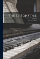 The Be-Bop Style