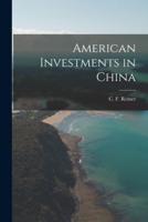 American Investments in China