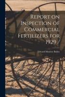 Report on Inspection of Commercial Fertilizers for 1929 /