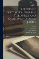 Effects of Fertilizers Upon the Yields, Size and Quality of Orange Fruits; B0722