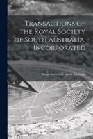 Transactions of the Royal Society of South Australia, Incorporated; 71