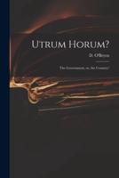 Utrum Horum?