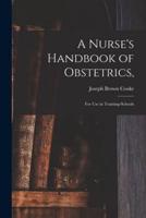 A Nurse's Handbook of Obstetrics,