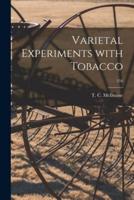 Varietal Experiments With Tobacco; 216