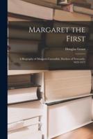 Margaret the First