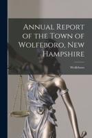 Annual Report of the Town of Wolfeboro, New Hampshire