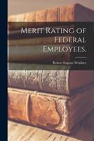 Merit Rating of Federal Employees.