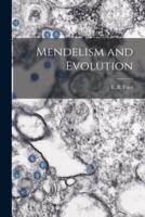 Mendelism and Evolution