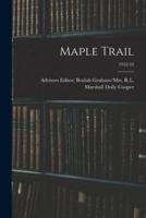 Maple Trail; 1952-53
