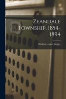 Zeandale Township, 1854-1894