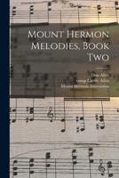 Mount Hermon Melodies, Book Two