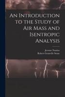 An Introduction to the Study of Air Mass and Isentropic Analysis