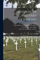 Manual of Military Cooking [Electronic Resource]