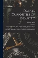 Dodd's Curiosities of Industry [Microform]