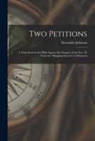 Two Petitions [Microform]