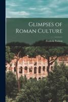 Glimpses of Roman Culture