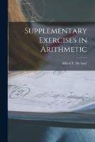 Supplementary Exercises in Arithmetic [Microform]