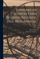 Summary of Illinois Farm Business Records, 1962, 38th Annual; 874