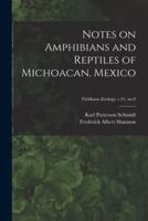 Notes on Amphibians and Reptiles of Michoacan, Mexico; Fieldiana Zoology V.31, No.9