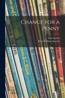 Change for a Penny