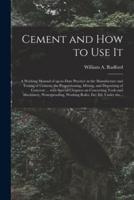 Cement and How to Use It