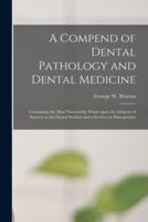 A Compend of Dental Pathology and Dental Medicine