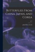 Butterflies From China, Japan, and Corea; Pt.2