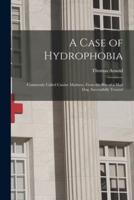 A Case of Hydrophobia